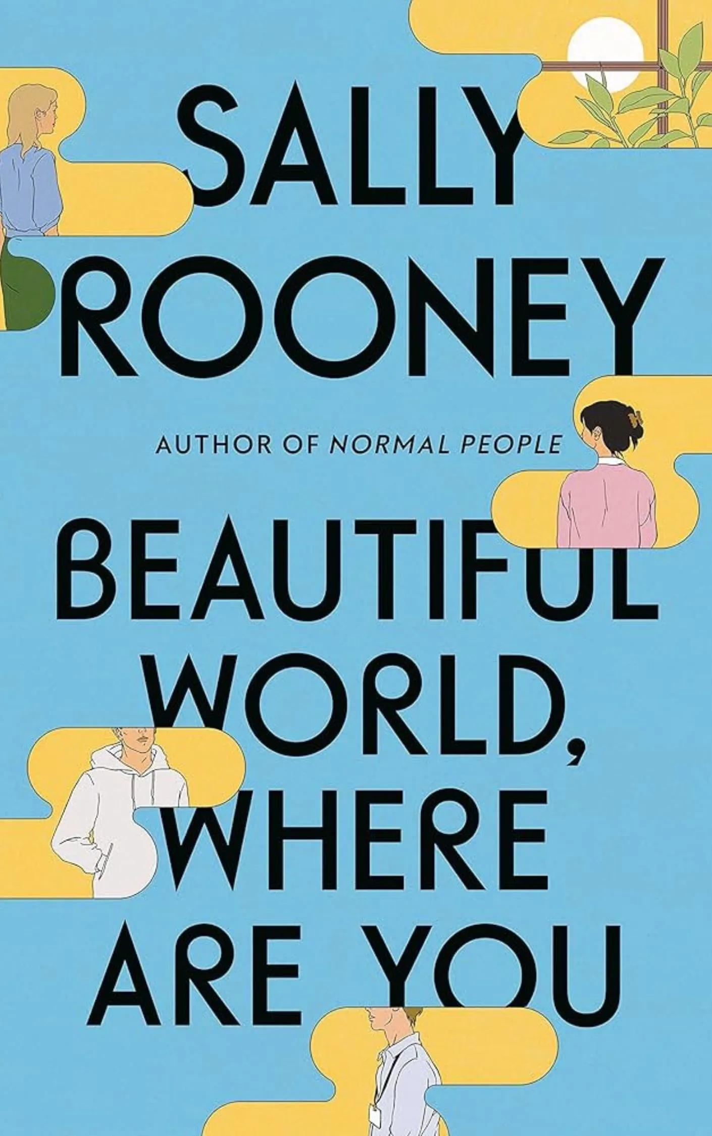 beautiful world where are you by sally rooney