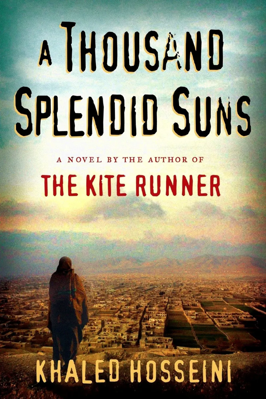 Book cover of A Thousand Splendid Suns by Khaled Hosseini, a novel following two women in Afghanistan.