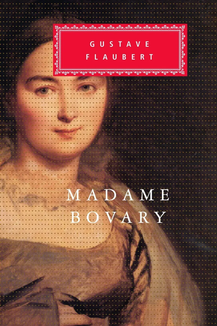 Book cover of Madame Bovary by Gustave Flaubert, a classic novel about marriage, desire, dissatisfaction, and ambition.